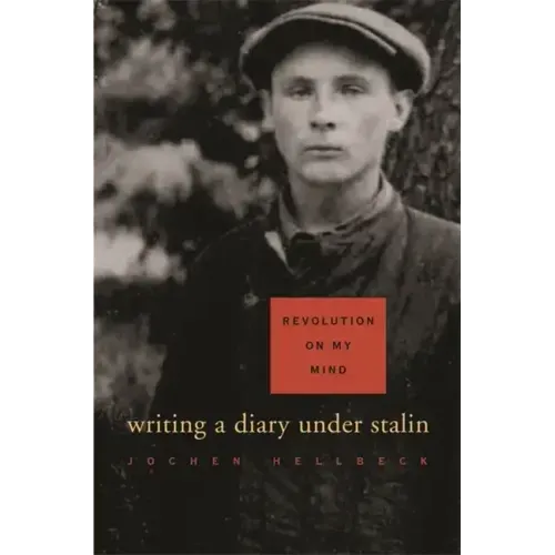 Revolution on My Mind: Writing a Diary Under Stalin - Paperback