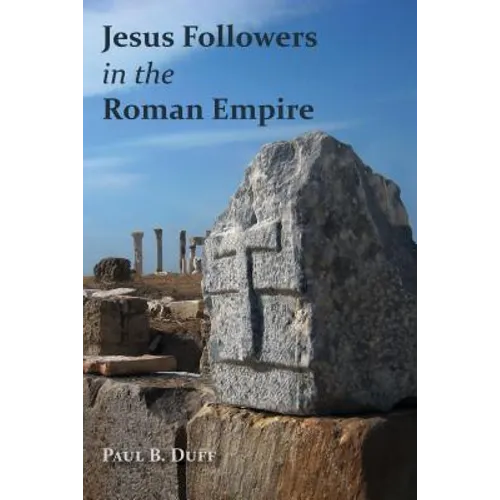 Jesus Followers in the Roman Empire - Paperback