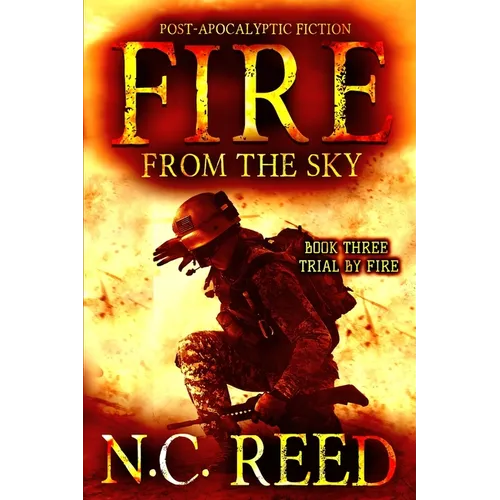 Fire From the Sky: Trial by Fire - Paperback