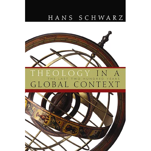 Theology in a Global Context: The Last Two Hundred Years - Paperback