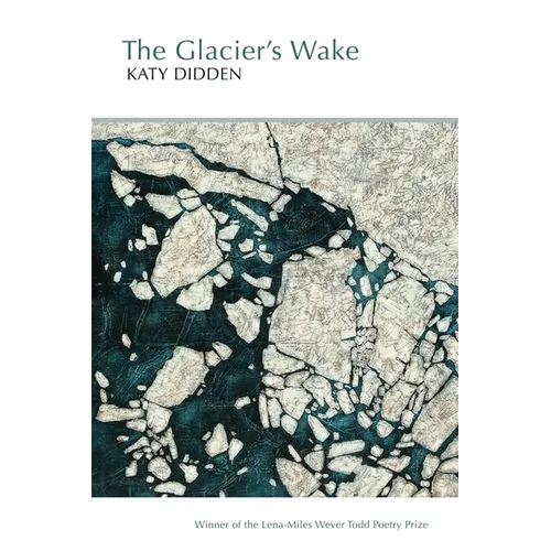 The Glacier's Wake - Paperback