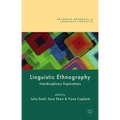 Linguistic Ethnography: Interdisciplinary Explorations