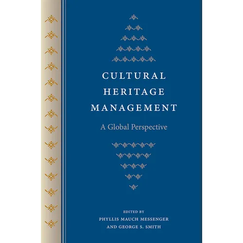 Cultural Heritage Management: A Global Perspective - Paperback