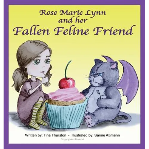 Rose Marie Lynn and her Fallen Feline Friend - Hardcover