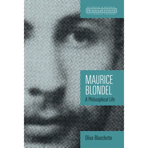 Maurice Blondel: A Philosophical Life - Paperback