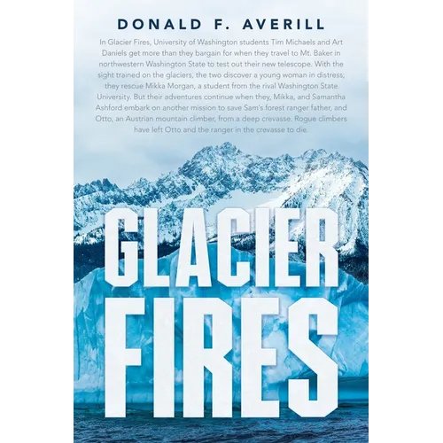 Glacier Fires and Ornaments of Value - Paperback