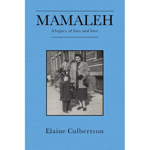Mamaleh: A Legacy of Loss and Love - Paperback