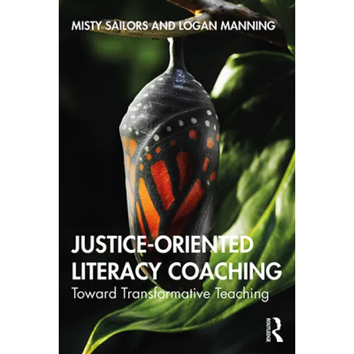 Justice-Oriented Literacy Coaching: Toward Transformative Teaching