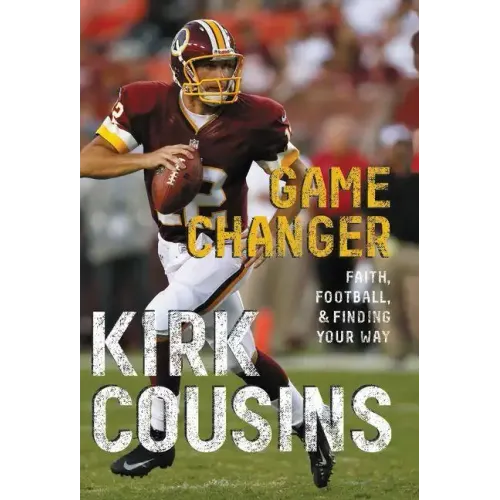 Game Changer: Faith, Football, & Finding Your Way - Paperback