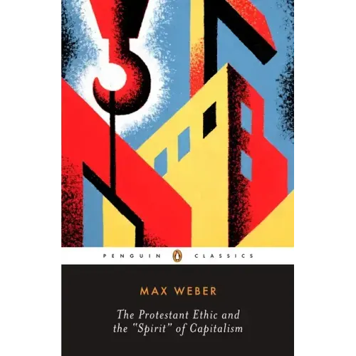 The Protestant Ethic and the 