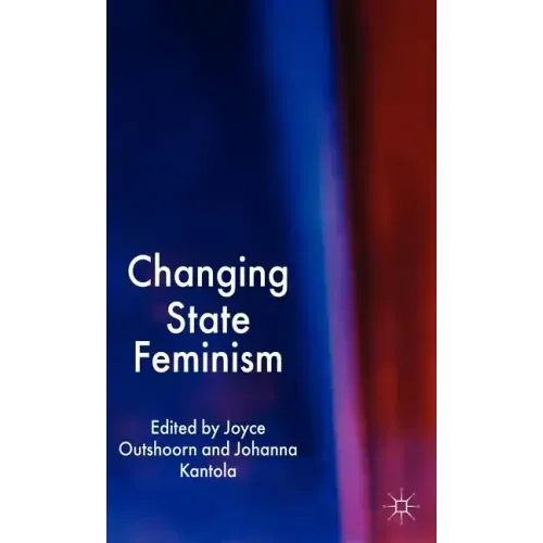 Changing State Feminism - Hardcover