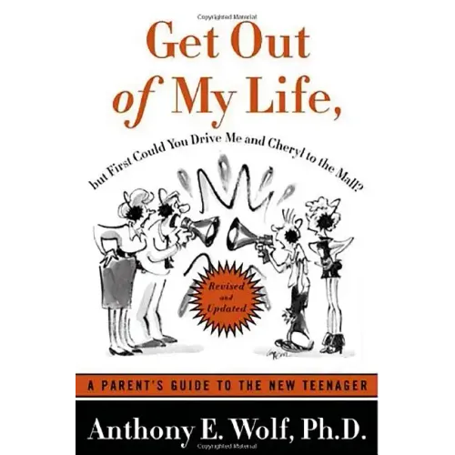 Get Out of My Life, But First Could You Drive Me & Cheryl to the Mall?: A Parent's Guide to the New Teenager - Paperback