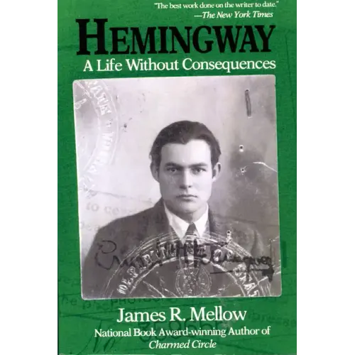 Hemingway: A Life Without Consequences - Paperback