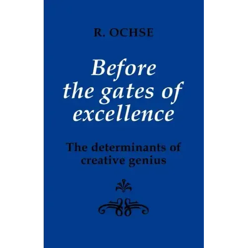 Before the Gates of Excellence: The Determinants of Creative Genius - Paperback