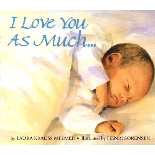 I Love You as Much... - Board Book