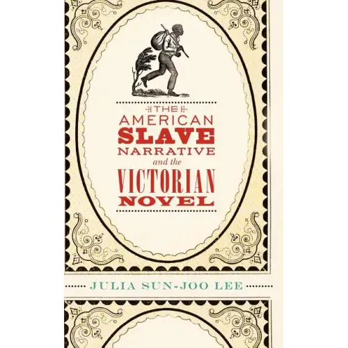 The American Slave Narrative and the Victorian Novel - Hardcover