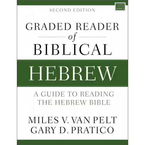 Graded Reader of Biblical Hebrew, Second Edition: A Guide to Reading the Hebrew Bible - Paperback