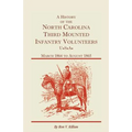 A History of the North Carolina Third Mounted Infantry Volunteers: March 1864 to August 1865