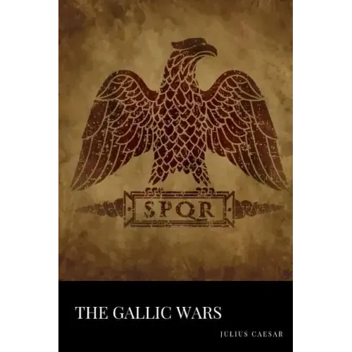 The Gallic Wars - Paperback