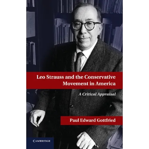 Leo Strauss and the Conservative Movement in America