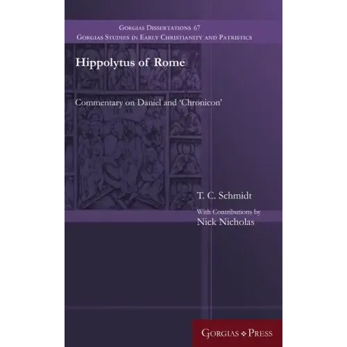 Hippolytus of Rome: Commentary on Daniel and 'Chronicon' - Hardcover