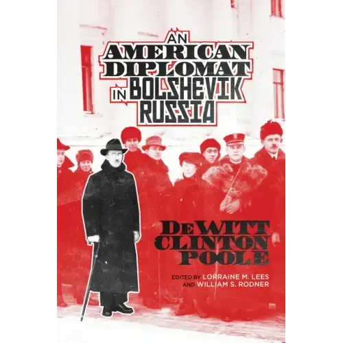 American Diplomat in Bolshevik Russia - Paperback
