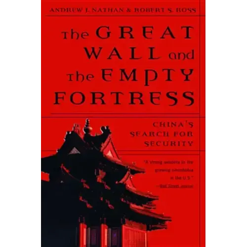 Great Wall and the Empty Fortress: China's Search for Security - Paperback