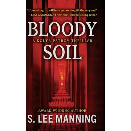 Bloody Soil: A Kolya Petrov Thriller - Hardcover