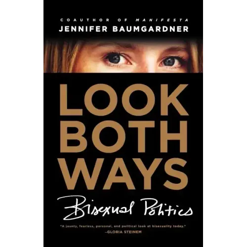 Look Both Ways: Bisexual Politics - Paperback
