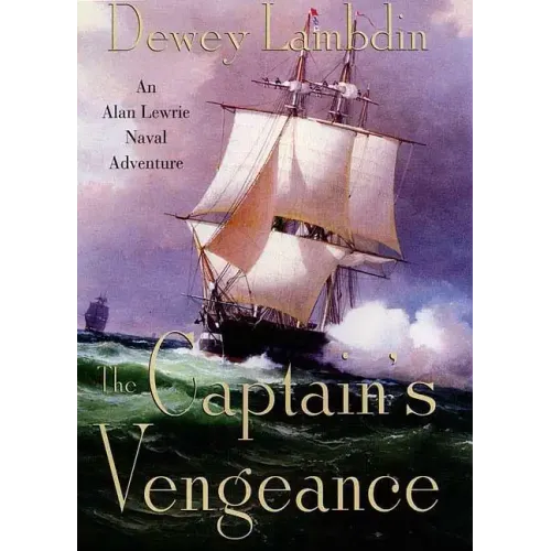 The Captain's Vengeance: An Alan Lewrie Naval Adventure - Paperback
