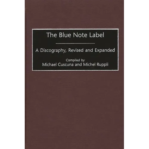 The Blue Note Label: A Discography - Hardcover