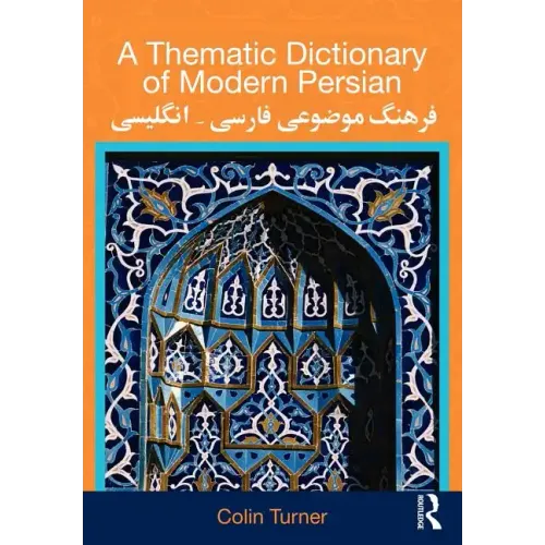A Thematic Dictionary of Modern Persian - Paperback