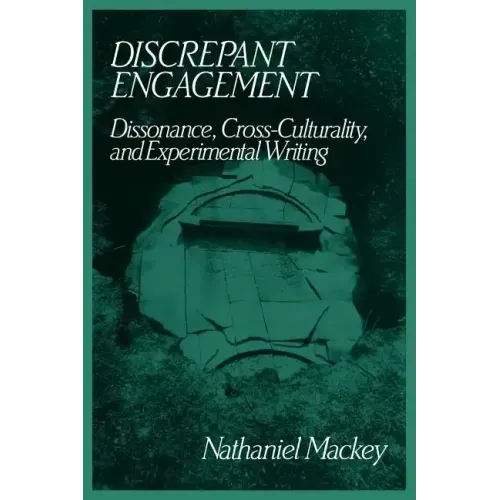 Discrepant Engagement: Dissonance, Cross-Culturality and Experimental Writing - Paperback