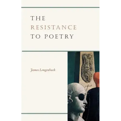 The Resistance to Poetry - Paperback