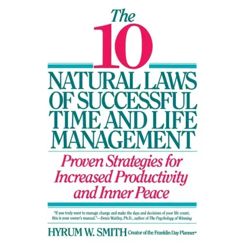 10 Natural Laws of Successful Time and Life Management - Paperback