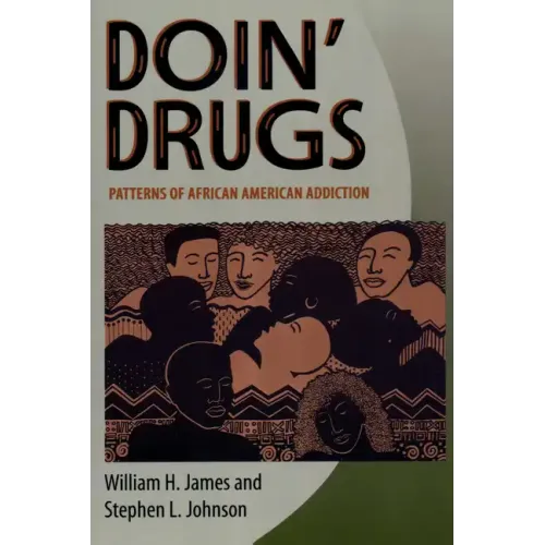 Doin' Drugs: Patterns of African American Addiction - Paperback