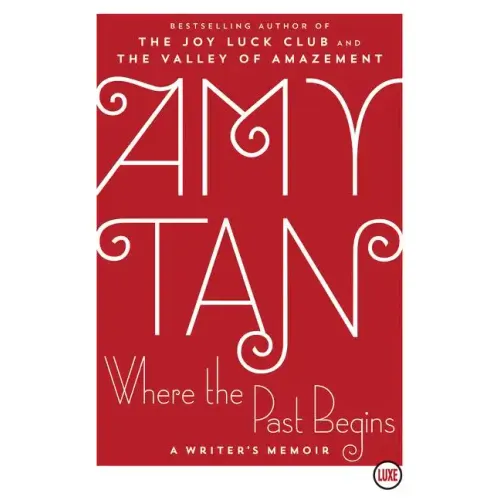 Where the Past Begins: A Writer's Memoir - Paperback