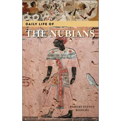 Daily Life of the Nubians - Hardcover
