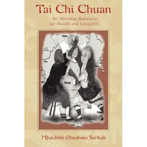Tai Chi Chuan: An Afriasian Resource for Health and Longevity - Paperback
