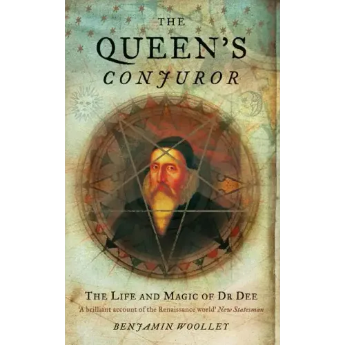 The Queen's Conjuror: The Life and Magic of Dr. Dee - Paperback