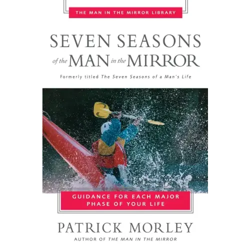 Seven Seasons of the Man in the Mirror - Paperback
