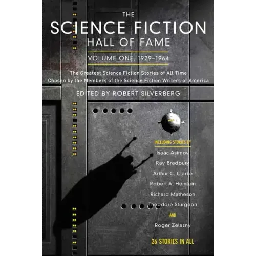 The Science Fiction Hall of Fame, Volume One 1929-1964: The Greatest Science Fiction Stories of All Time Chosen by the Members of the Science Fiction - Paperback