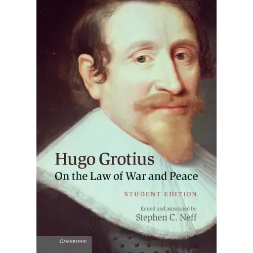 Hugo Grotius on the Law of War and Peace: Student Edition - Hardcover