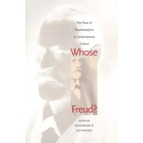 Whose Freud?: The Place of Psychoanalysis in Contemporary Culture - Paperback