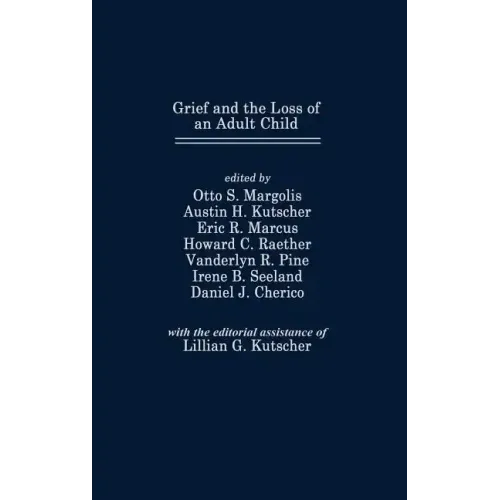 Grief and the Loss of an Adult Child - Hardcover