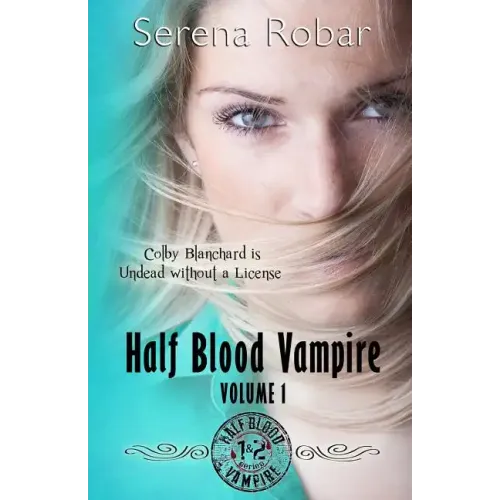 Half Blood Vampire Series: Volume 1: Braced to Bite & Fangs for Freaks - Paperback