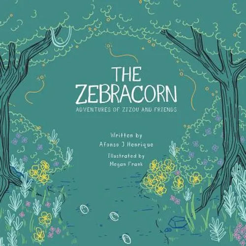 The Zebracorn: adventures of zizou and friends - Paperback