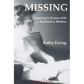 Missing: Coming to Terms with a Borderline Mother