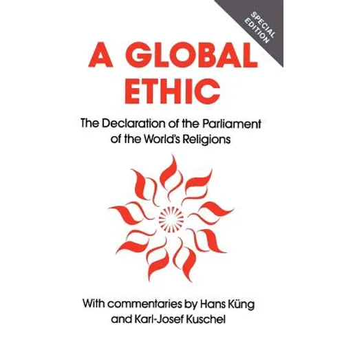 Global Ethic: The Declaration of the Parliament of the World's Religions - Paperback