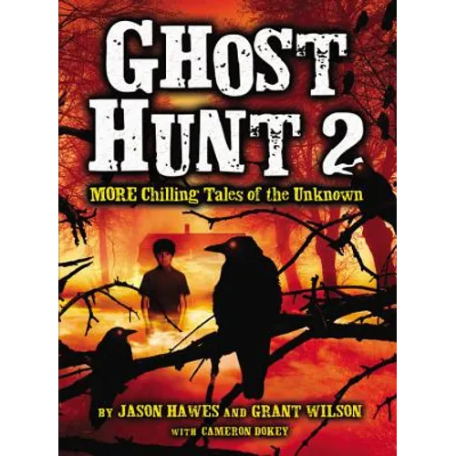 Ghost Hunt 2: MORE Chilling Tales of the Unknown - Paperback